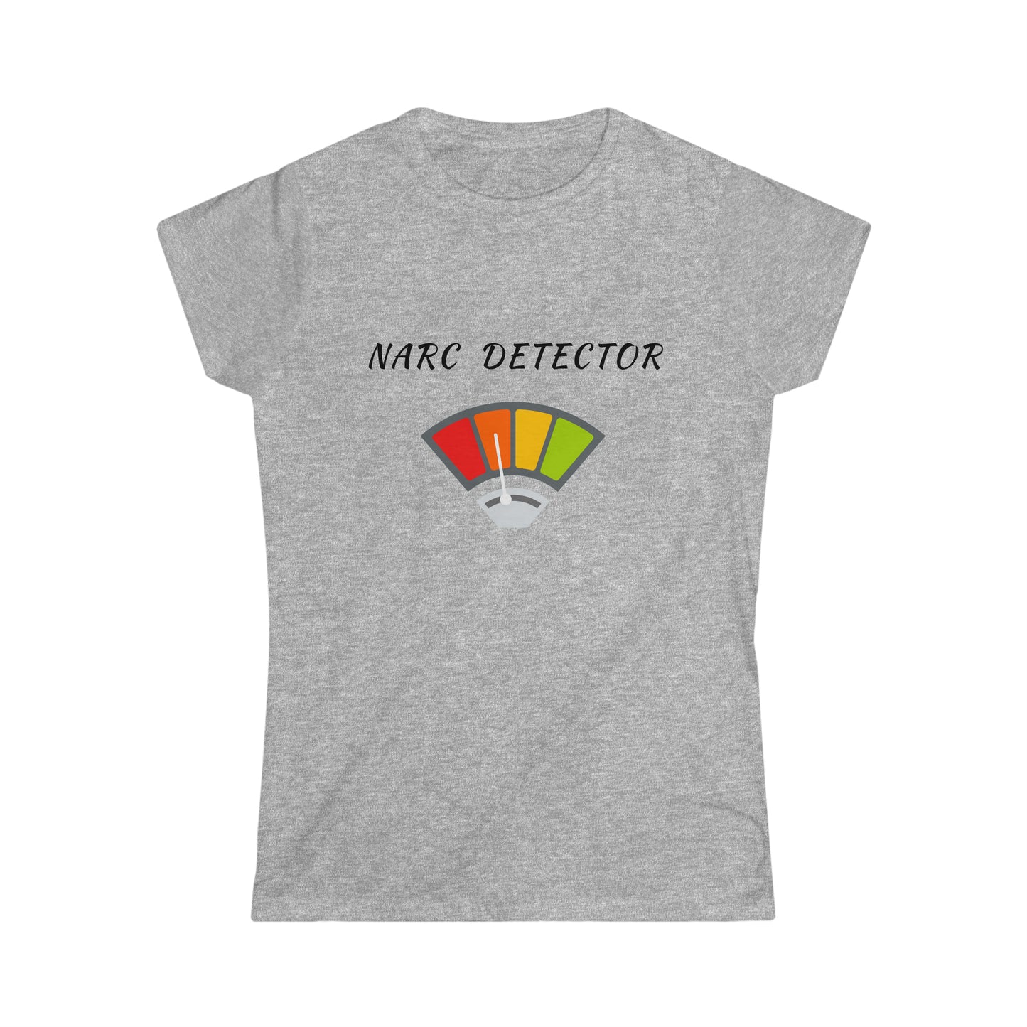 Narc Detector Women's Softstyle Tee