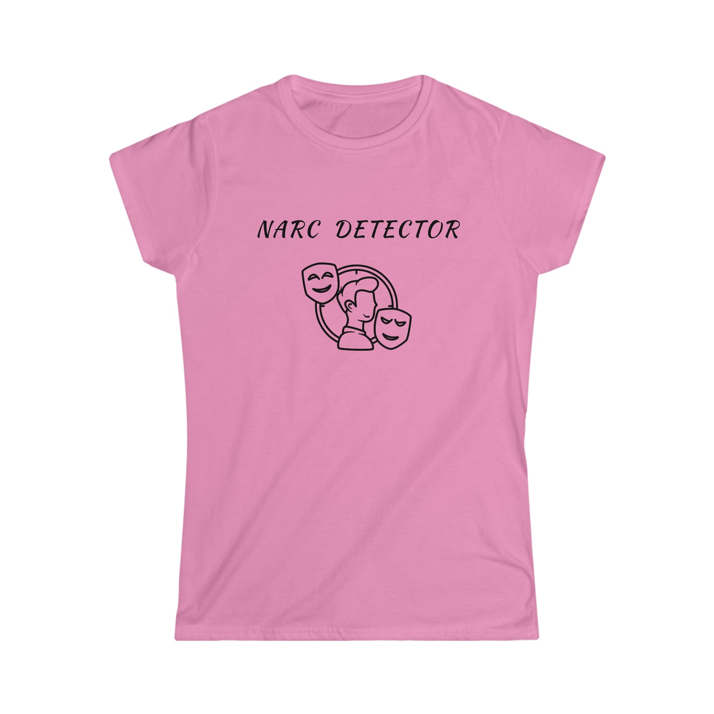 Narc Detector 2 Women's Softstyle Tee