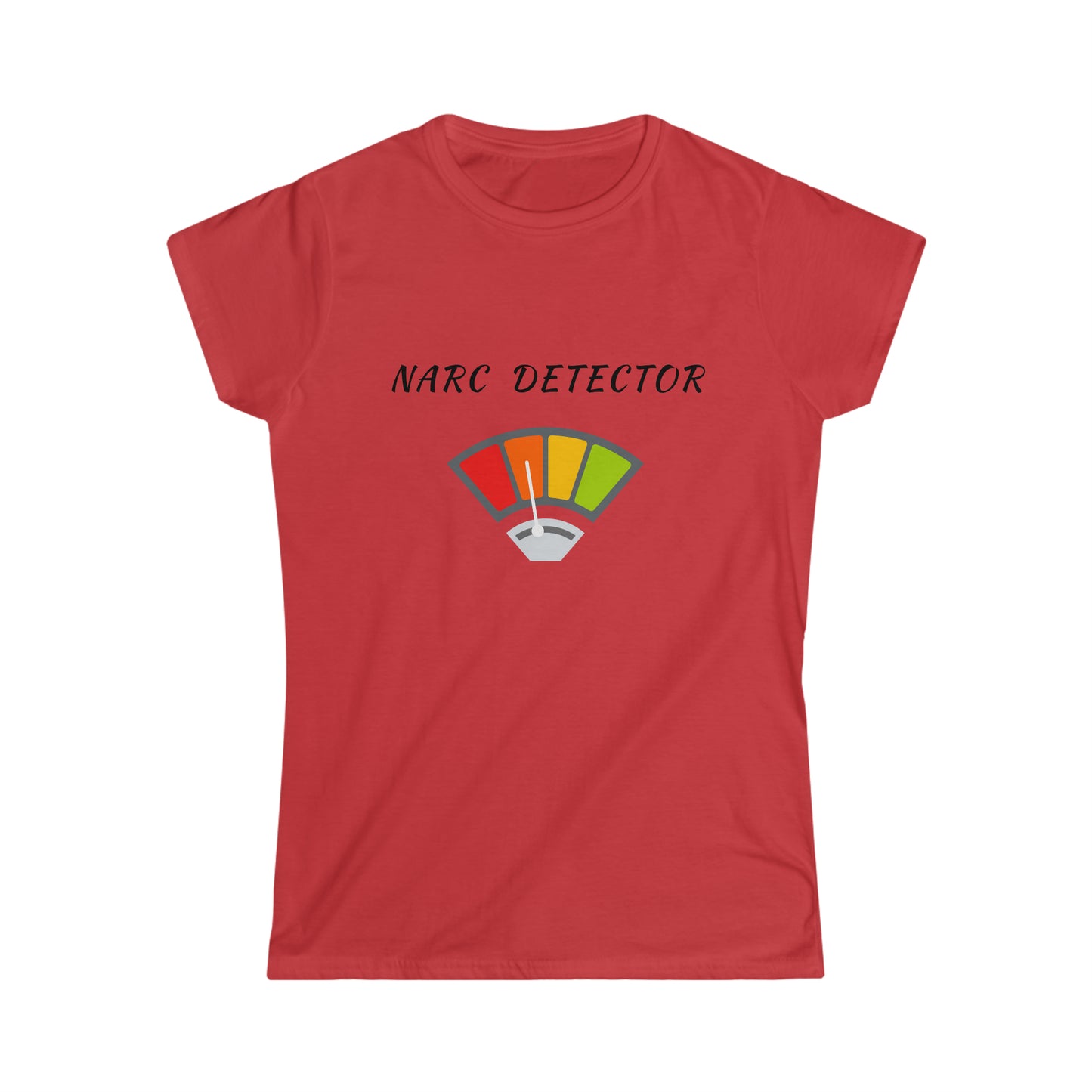 Narc Detector Women's Softstyle Tee